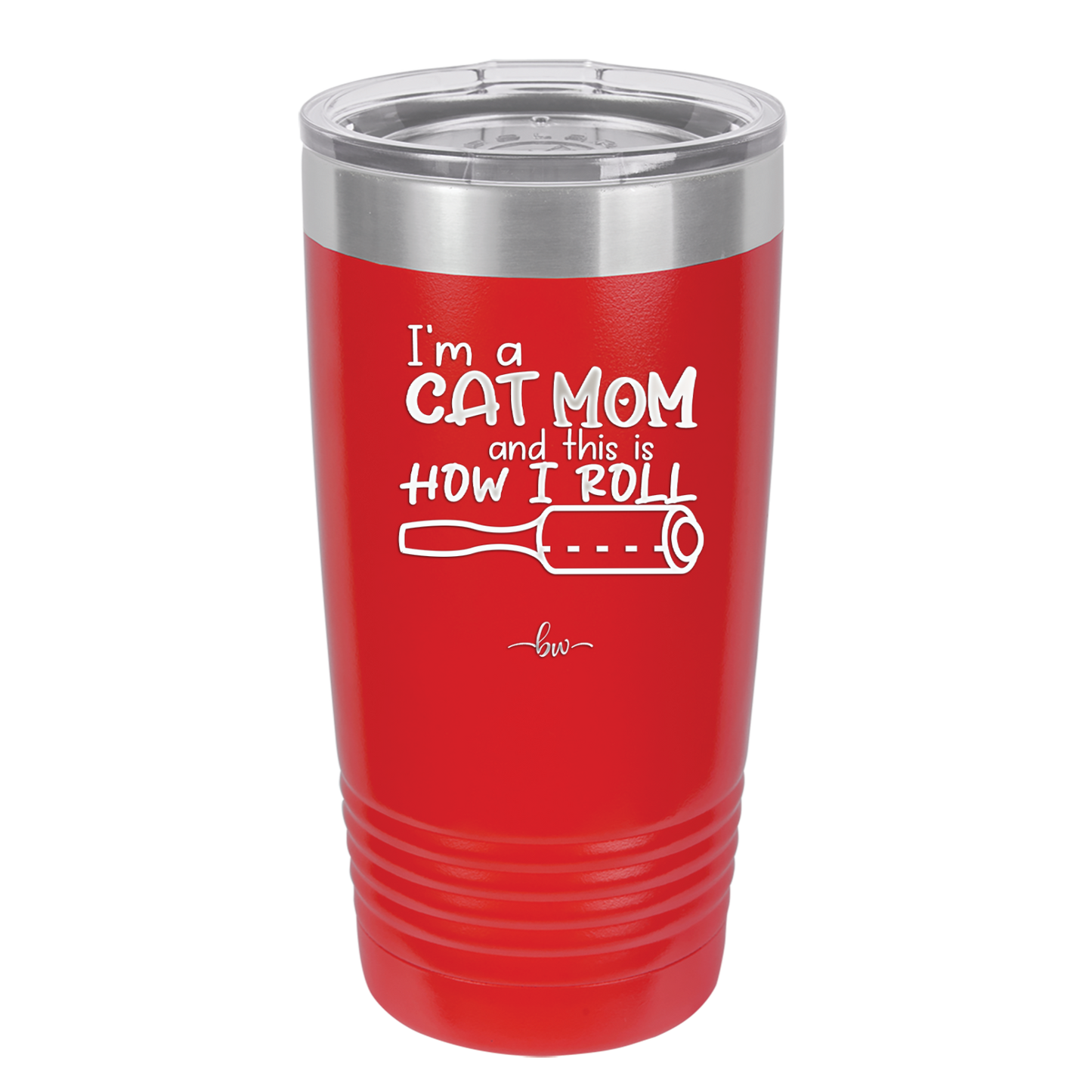 I'm a Cat Mom and This is How I Roll - Laser Engraved Stainless Steel Drinkware - 2184 -
