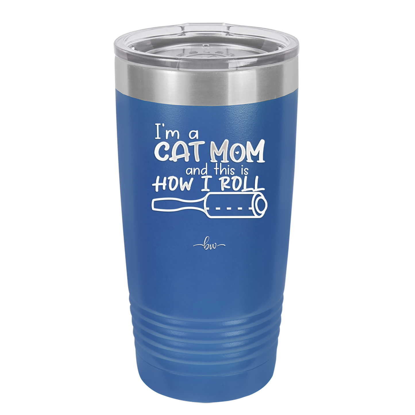 I'm a Cat Mom and This is How I Roll - Laser Engraved Stainless Steel Drinkware - 2184 -