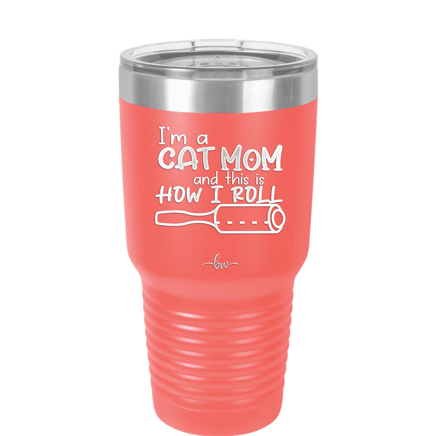 I'm a Cat Mom and This is How I Roll - Laser Engraved Stainless Steel Drinkware - 2184 -