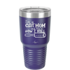 I'm a Cat Mom and This is How I Roll - Laser Engraved Stainless Steel Drinkware - 2184 -