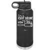 I'm a Cat Mom and This is How I Roll - Laser Engraved Stainless Steel Drinkware - 2184 -