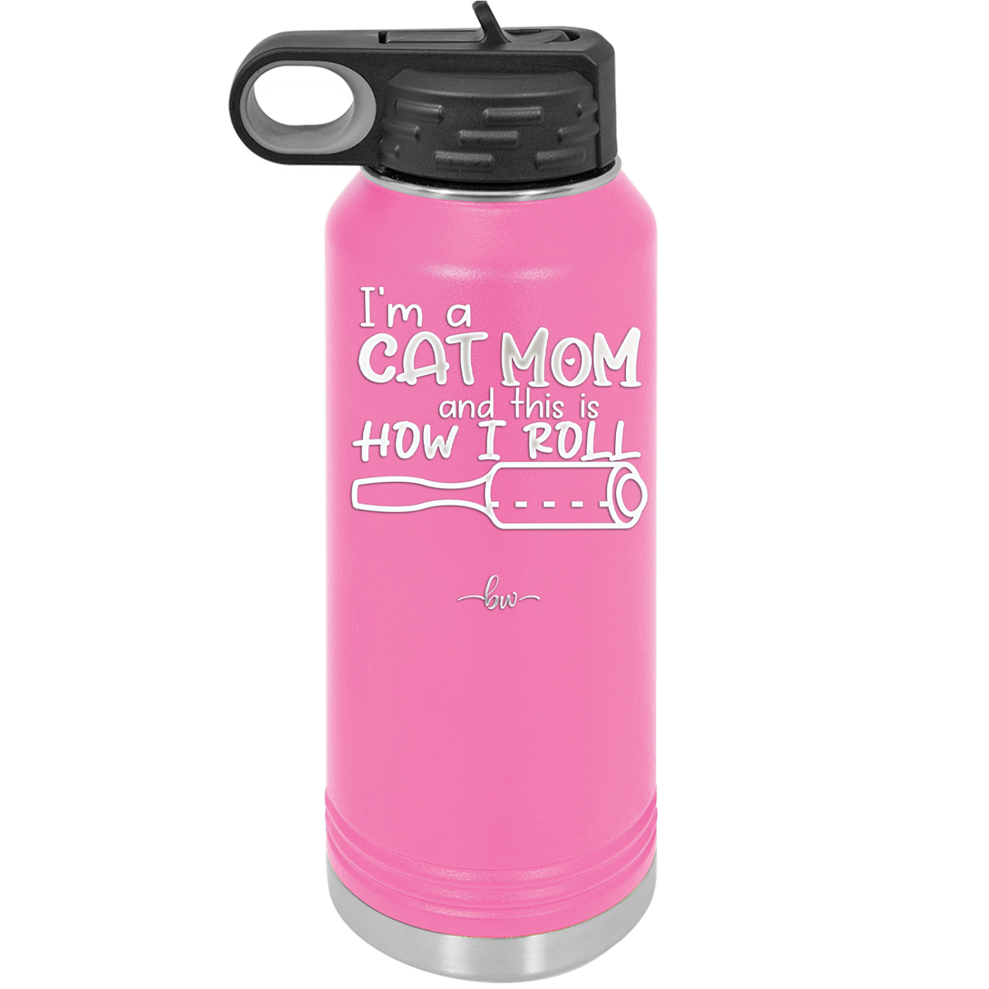 I'm a Cat Mom and This is How I Roll - Laser Engraved Stainless Steel Drinkware - 2184 -