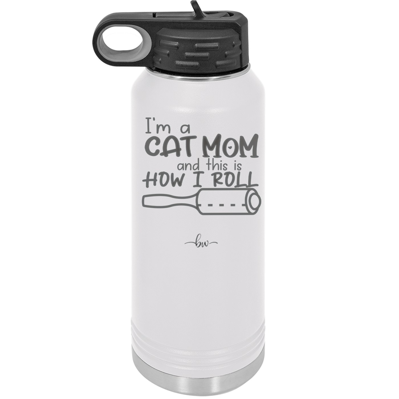 I'm a Cat Mom and This is How I Roll - Laser Engraved Stainless Steel Drinkware - 2184 -