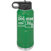 I'm a Dog Mom and This is How I Roll - Laser Engraved Stainless Steel Drinkware - 2185 -