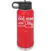 I'm a Dog Mom and This is How I Roll - Laser Engraved Stainless Steel Drinkware - 2185 -