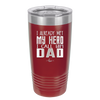 I Already Met My Hero I Call Him Dad - Laser Engraved Stainless Steel Drinkware - 2188 -
