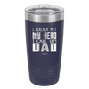 I Already Met My Hero I Call Him Dad - Laser Engraved Stainless Steel Drinkware - 2188 -