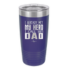 I Already Met My Hero I Call Him Dad - Laser Engraved Stainless Steel Drinkware - 2188 -