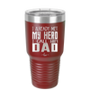 I Already Met My Hero I Call Him Dad - Laser Engraved Stainless Steel Drinkware - 2188 -