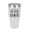 I Already Met My Hero I Call Him Dad - Laser Engraved Stainless Steel Drinkware - 2188 -
