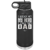 I Already Met My Hero I Call Him Dad - Laser Engraved Stainless Steel Drinkware - 2188 -