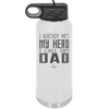 I Already Met My Hero I Call Him Dad - Laser Engraved Stainless Steel Drinkware - 2188 -