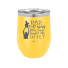 Dad the Man Who First Taught Me to Fly - Laser Engraved Stainless Steel Drinkware - 2189 -
