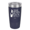 Dad the Man Who First Taught Me to Fly - Laser Engraved Stainless Steel Drinkware - 2189 -