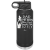 Dad the Man Who First Taught Me to Fly - Laser Engraved Stainless Steel Drinkware - 2189 -