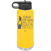Dad the Man Who First Taught Me to Fly - Laser Engraved Stainless Steel Drinkware - 2189 -