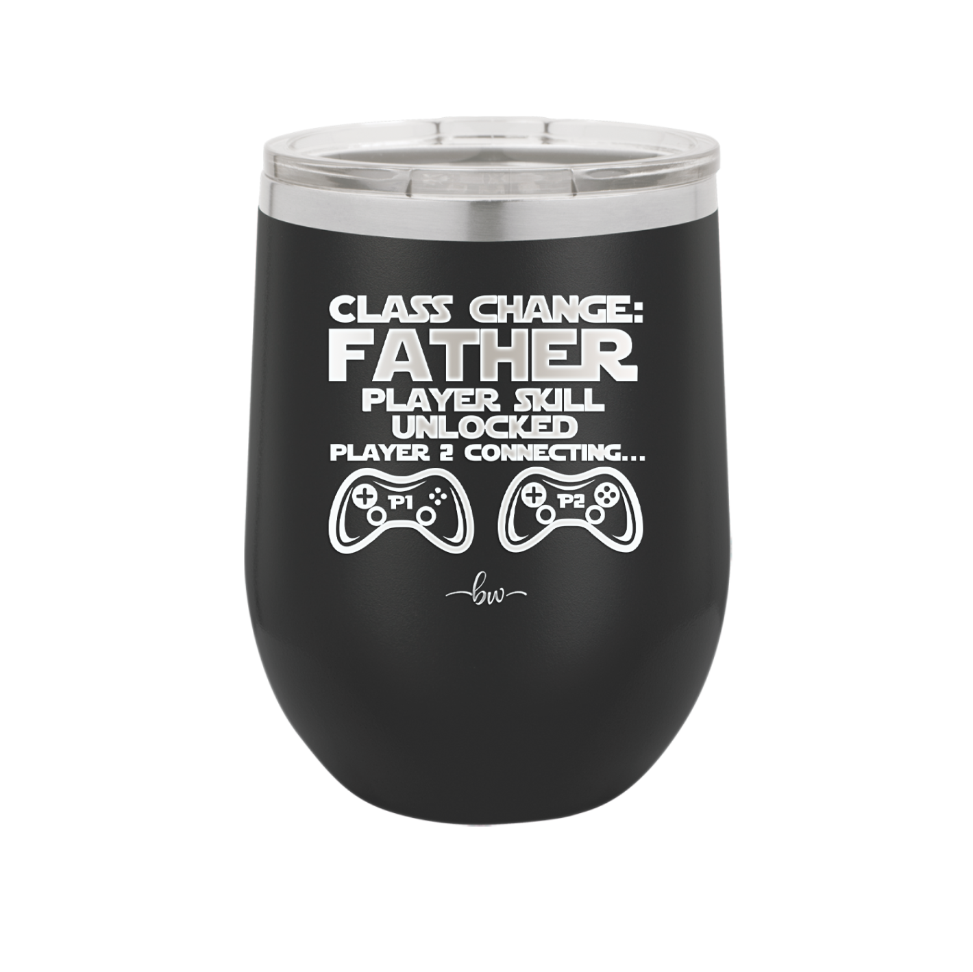 Class Change Father Player Skill Unlocked - Laser Engraved Stainless Steel Drinkware - 2190 -