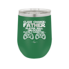 Class Change Father Player Skill Unlocked - Laser Engraved Stainless Steel Drinkware - 2190 -