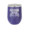 Class Change Father Player Skill Unlocked - Laser Engraved Stainless Steel Drinkware - 2190 -