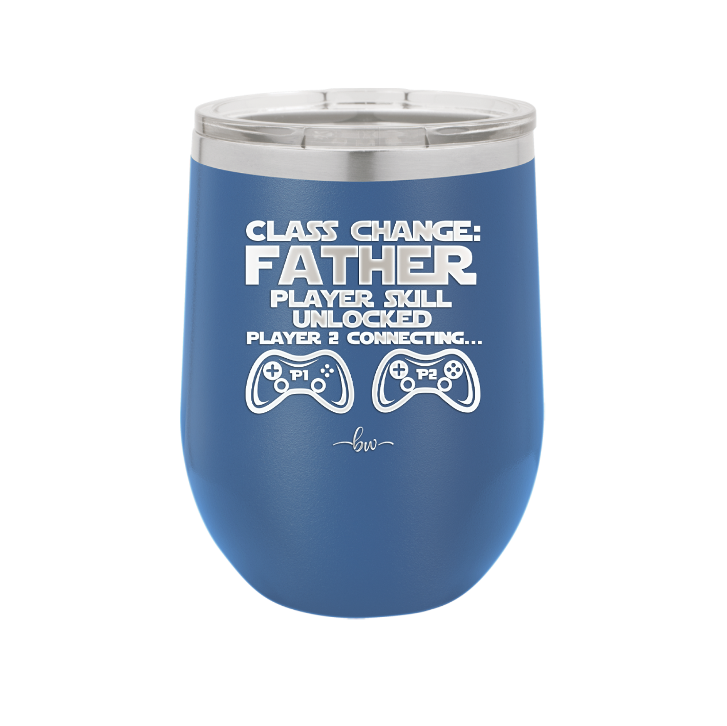 Class Change Father Player Skill Unlocked - Laser Engraved Stainless Steel Drinkware - 2190 -