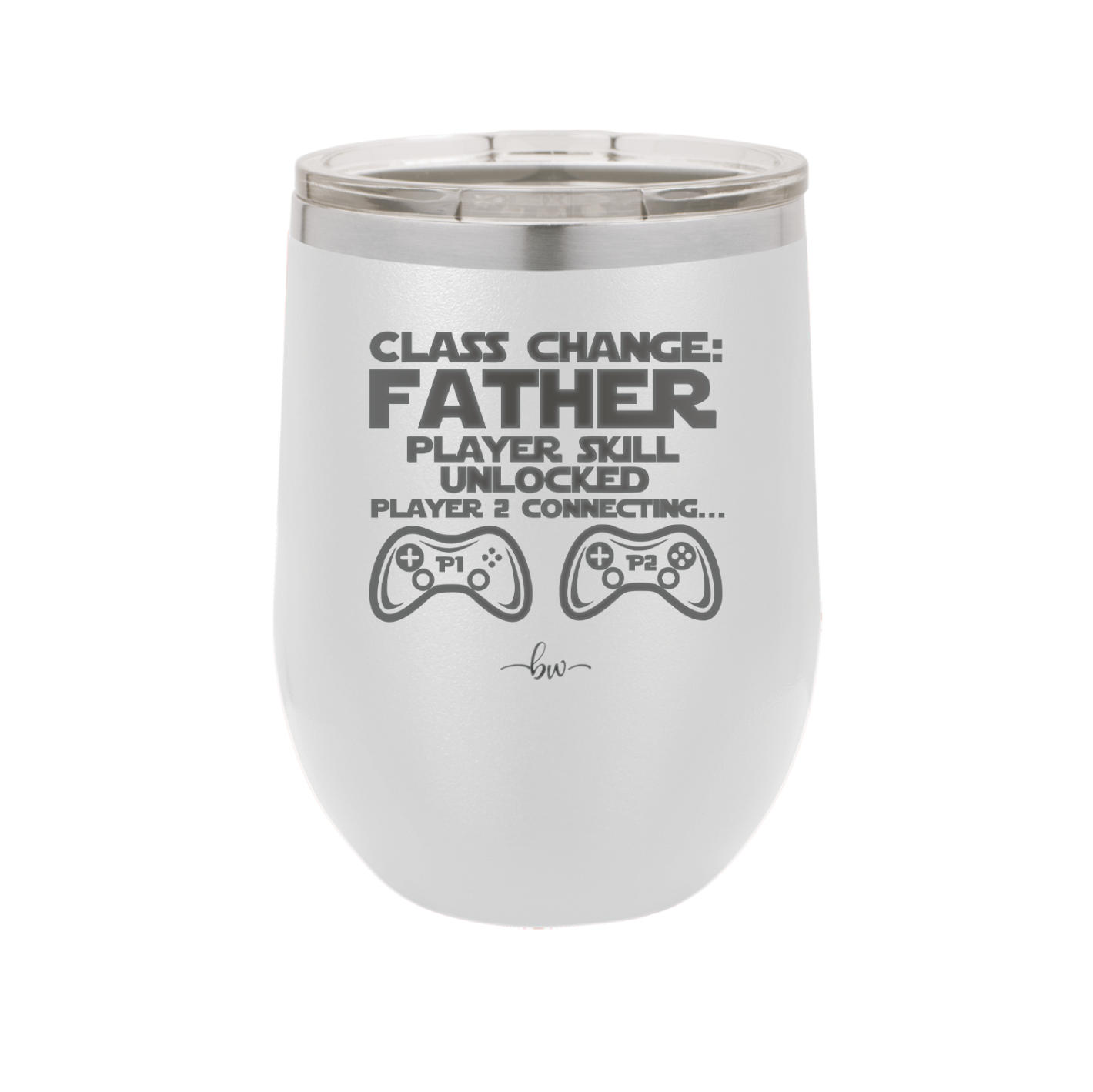 Class Change Father Player Skill Unlocked - Laser Engraved Stainless Steel Drinkware - 2190 -