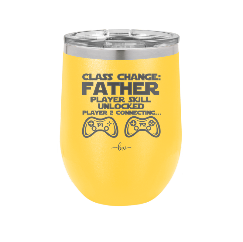 Class Change Father Player Skill Unlocked - Laser Engraved Stainless Steel Drinkware - 2190 -