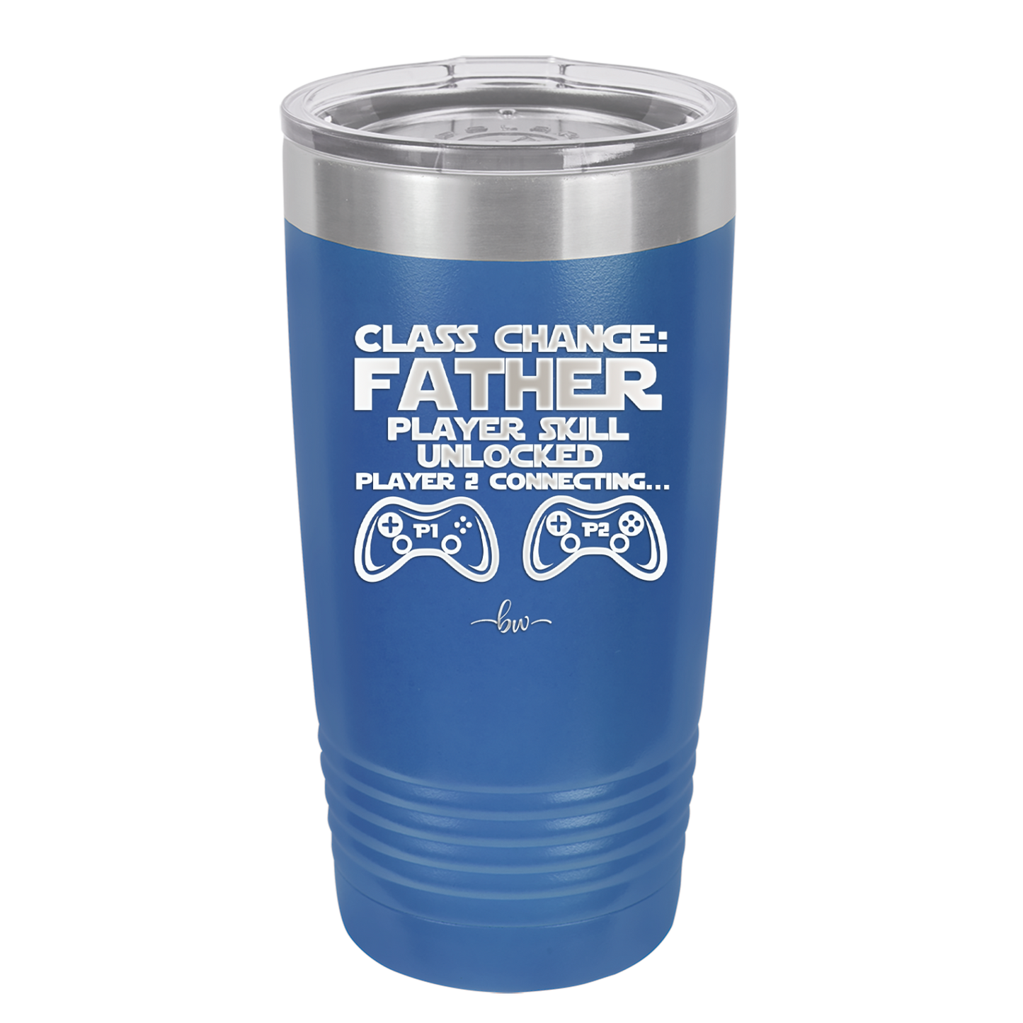 Class Change Father Player Skill Unlocked - Laser Engraved Stainless Steel Drinkware - 2190 -