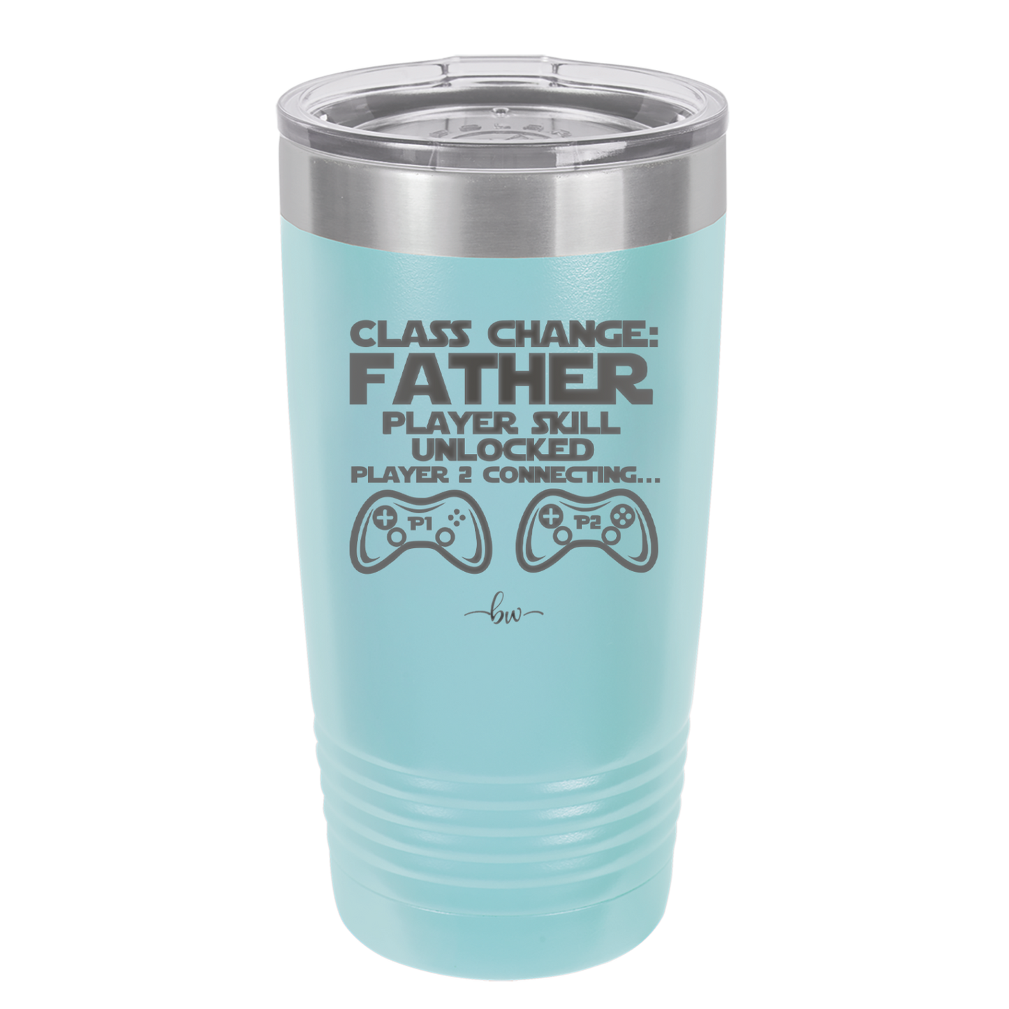 Class Change Father Player Skill Unlocked - Laser Engraved Stainless Steel Drinkware - 2190 -