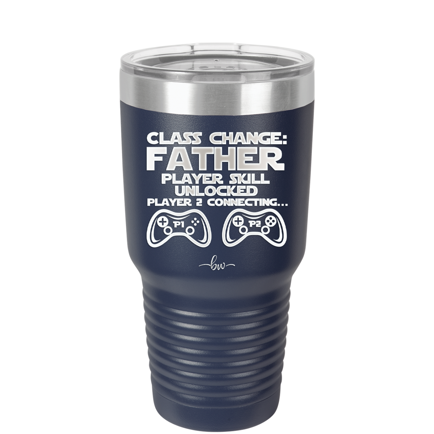 Class Change Father Player Skill Unlocked - Laser Engraved Stainless Steel Drinkware - 2190 -