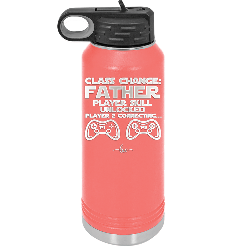 Class Change Father Player Skill Unlocked - Laser Engraved Stainless Steel Drinkware - 2190 -
