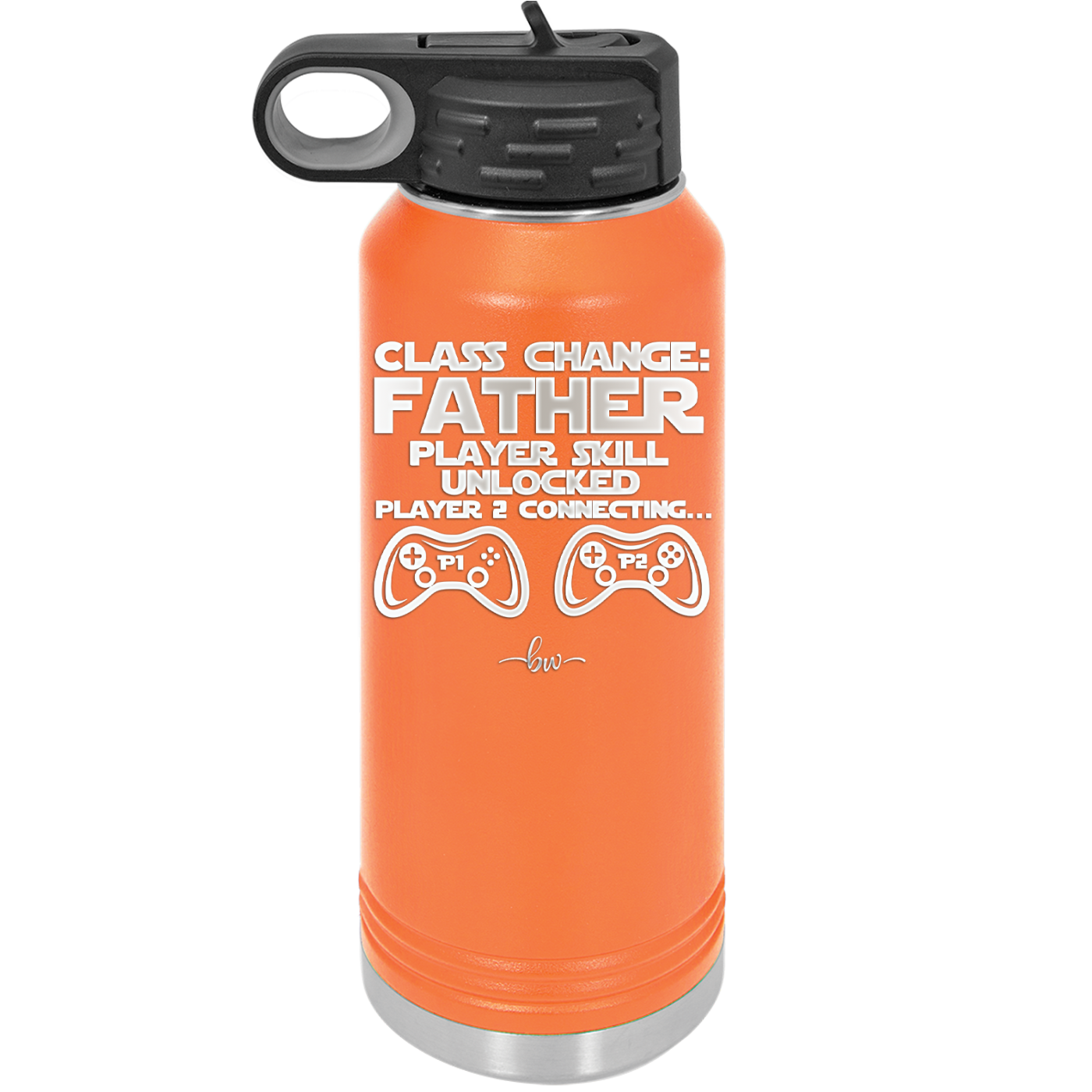 Class Change Father Player Skill Unlocked - Laser Engraved Stainless Steel Drinkware - 2190 -