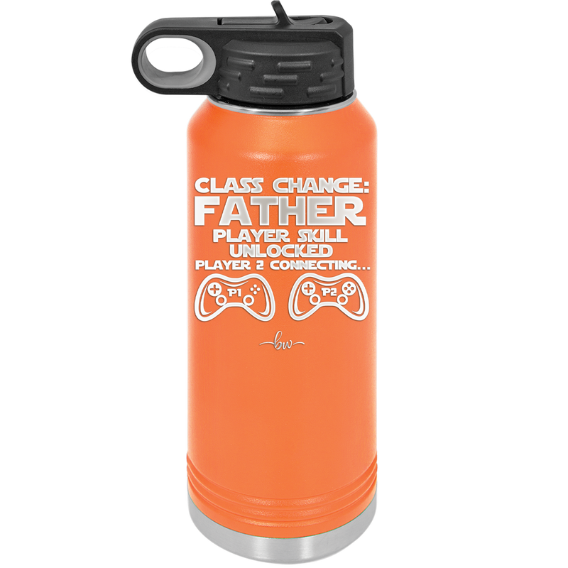 Class Change Father Player Skill Unlocked - Laser Engraved Stainless Steel Drinkware - 2190 -