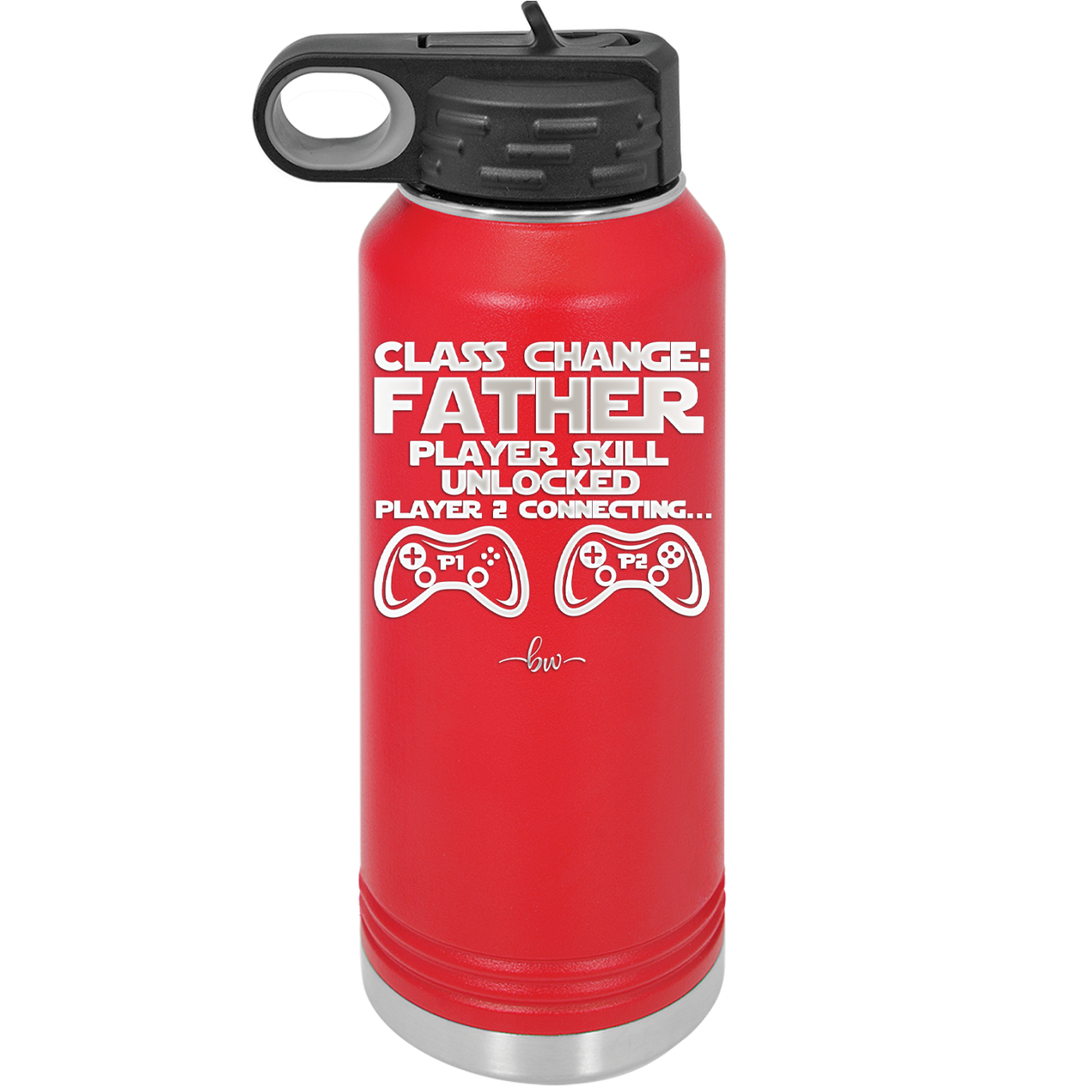 Class Change Father Player Skill Unlocked - Laser Engraved Stainless Steel Drinkware - 2190 -