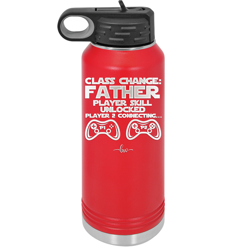 Class Change Father Player Skill Unlocked - Laser Engraved Stainless Steel Drinkware - 2190 -