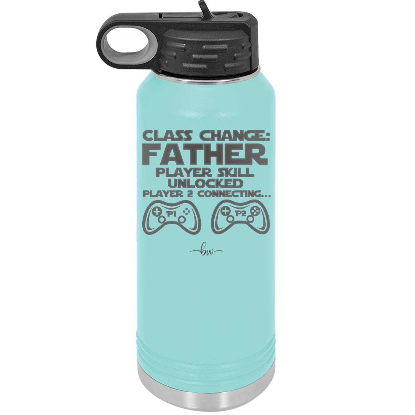Class Change Father Player Skill Unlocked - Laser Engraved Stainless Steel Drinkware - 2190 -