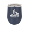 The Walking Dad - Laser Engraved Stainless Steel Drinkware - 2191 -