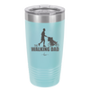The Walking Dad - Laser Engraved Stainless Steel Drinkware - 2191 -
