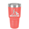 The Walking Dad - Laser Engraved Stainless Steel Drinkware - 2191 -