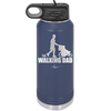 The Walking Dad - Laser Engraved Stainless Steel Drinkware - 2191 -