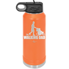 The Walking Dad - Laser Engraved Stainless Steel Drinkware - 2191 -