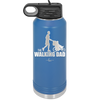 The Walking Dad - Laser Engraved Stainless Steel Drinkware - 2191 -