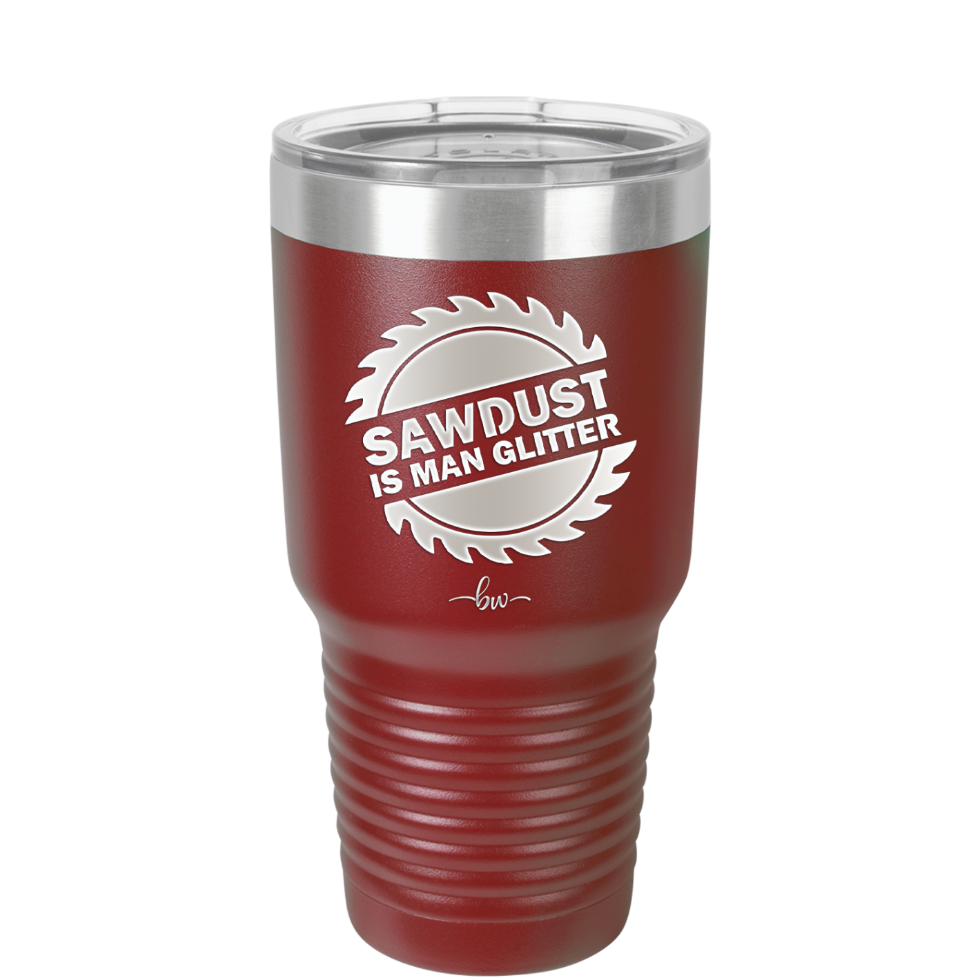 Sawdust is Man Glitter - Laser Engraved Stainless Steel Drinkware - 2194 -