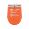 Do Not Touch My Truck My Beer My Tools My Daughter - Laser Engraved Stainless Steel Drinkware - 2195 -