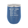 Do Not Touch My Truck My Beer My Tools My Daughter - Laser Engraved Stainless Steel Drinkware - 2195 -