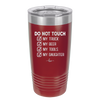 Do Not Touch My Truck My Beer My Tools My Daughter - Laser Engraved Stainless Steel Drinkware - 2195 -