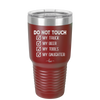 Do Not Touch My Truck My Beer My Tools My Daughter - Laser Engraved Stainless Steel Drinkware - 2195 -