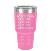Do Not Touch My Truck My Beer My Tools My Daughter - Laser Engraved Stainless Steel Drinkware - 2195 -
