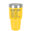 Do Not Touch My Truck My Beer My Tools My Daughter - Laser Engraved Stainless Steel Drinkware - 2195 -