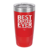 Best Farter Ever Oops I Meant Father - Laser Engraved Stainless Steel Drinkware - 2196 -