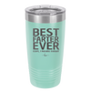 Best Farter Ever Oops I Meant Father - Laser Engraved Stainless Steel Drinkware - 2196 -